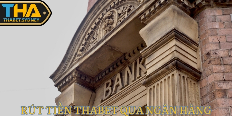 Rút tiền Thabet 1 Rút Tiền Thabet